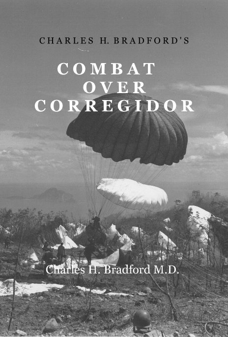 View Combat Over Corregidor by Charles H. Bradford MD