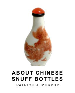 About Chinese Snuff Bottles book cover