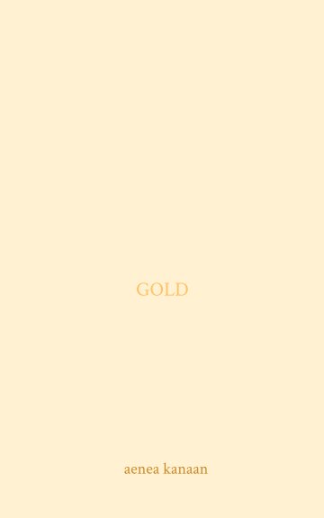 View Gold by Aenea Kanaan