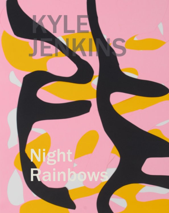 View Night Rainbows by Kyle Jenkins