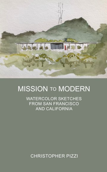 View Mission to Modern by Christopher M. Pizzi