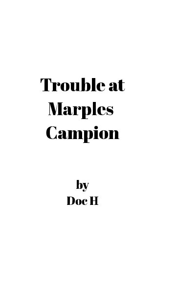 Visualizza Trouble at Marples Campion di Dr Brian Hellyer