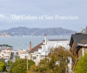The Colors of San Francisco book cover