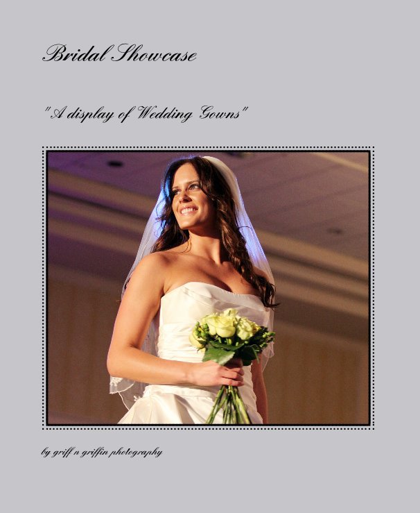 View Bridal Showcase by griff n griffin photography