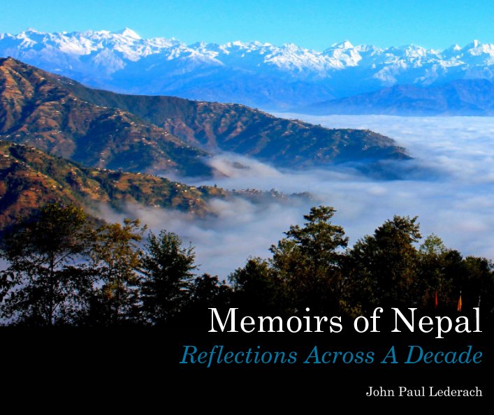 Ver Memoirs of Nepal por John Paul Lederach