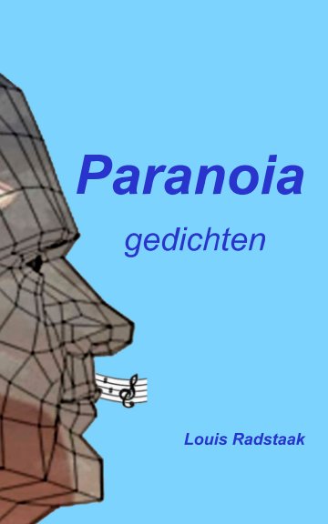 View Paranoia by Louis Radstaak