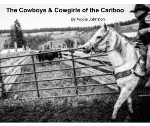 The Cowboys and Cowgirls of the Cariboo Vol. 1 book cover