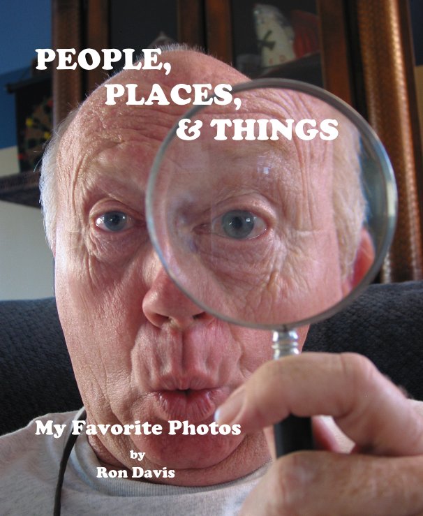 View PEOPLE, PLACES, & THINGS by Ron Davis