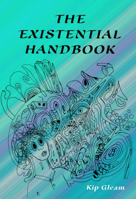 View The Existential Handbook by Kip Gleam
