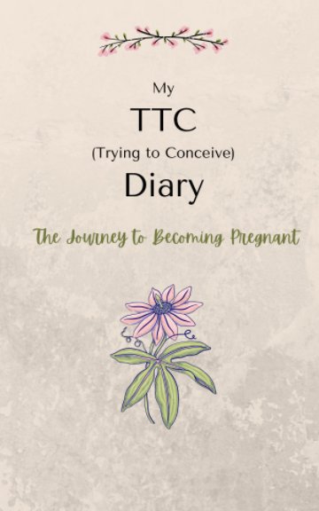 Bekijk My TTC Diary op JMA Designs Co.
