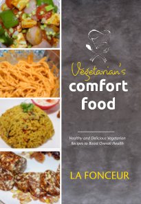 Vegetarian's Comfort Food (Full Color Print) book cover