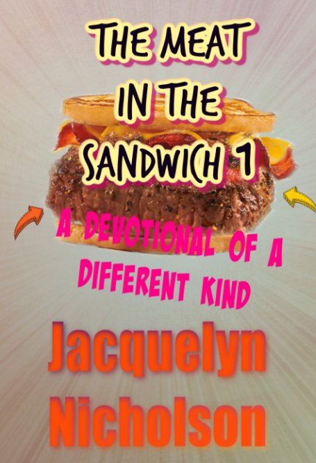 Visualizza The Meat In The Sandwich 1 di Jacquelyn Nicholson