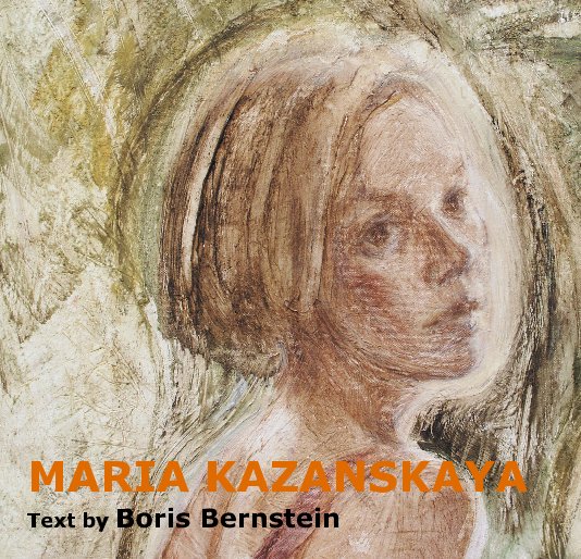 View MARIA KAZANSKAYA by Prof. Boris Bernstein (essay)