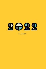 2022 Planner | Bright Yellow Geometric Art Deco Design book cover