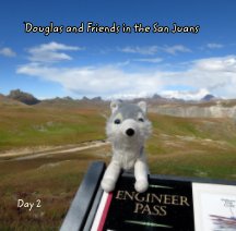 Douglas and Friends in the San Juans - Day 2 book cover
