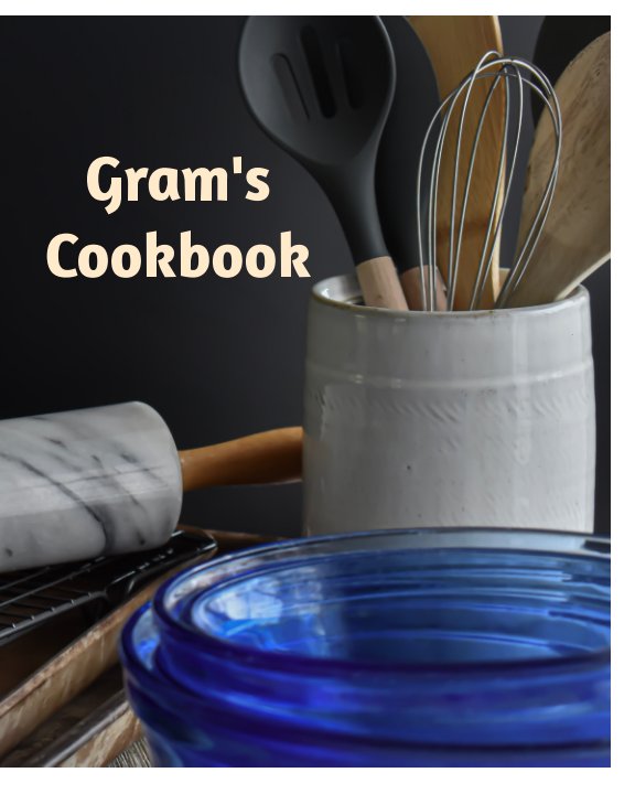 Bekijk Gram's Cookbook op Kristen M. Brasslett