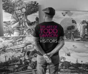 Art Of Todd Lawson: Visitors (Paperback Edition) book cover