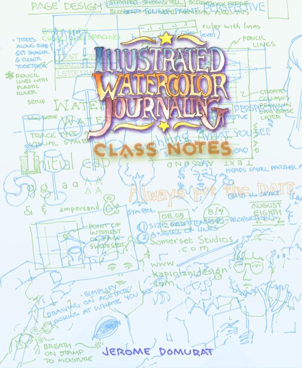 Ver Class Notes Illustrated Watercolor Journaling por Jerome Domurat