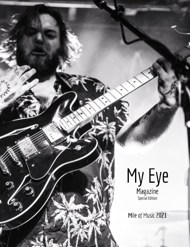 View My Eye Magazine Special Edition Mile of Music 2021 by David Fry