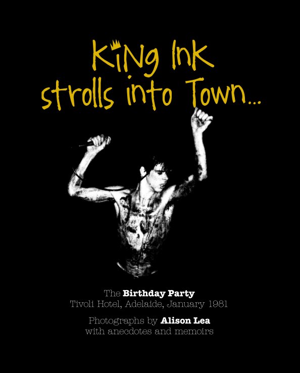 Bekijk King Ink strolls into Town op Alison Lea