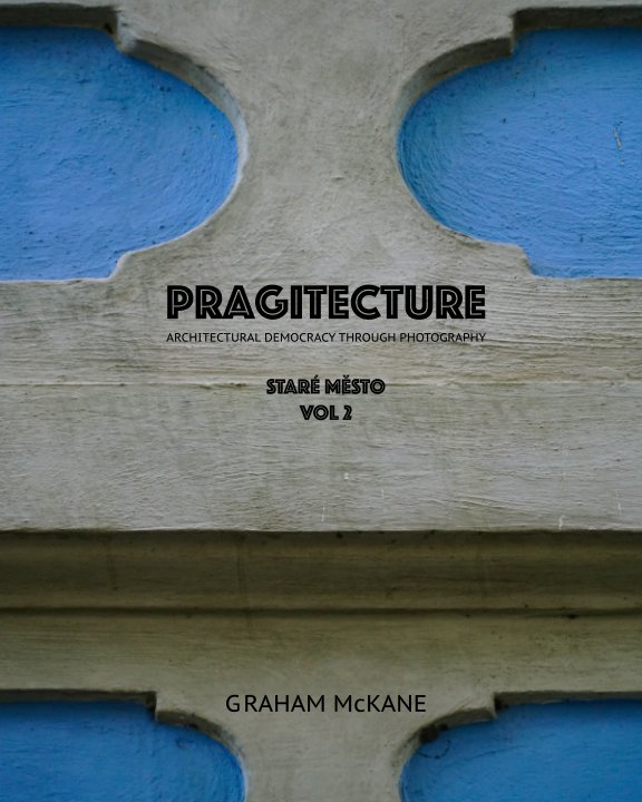 Bekijk Pragitecture - Stare Mesto Vol 2 op Graham McKane