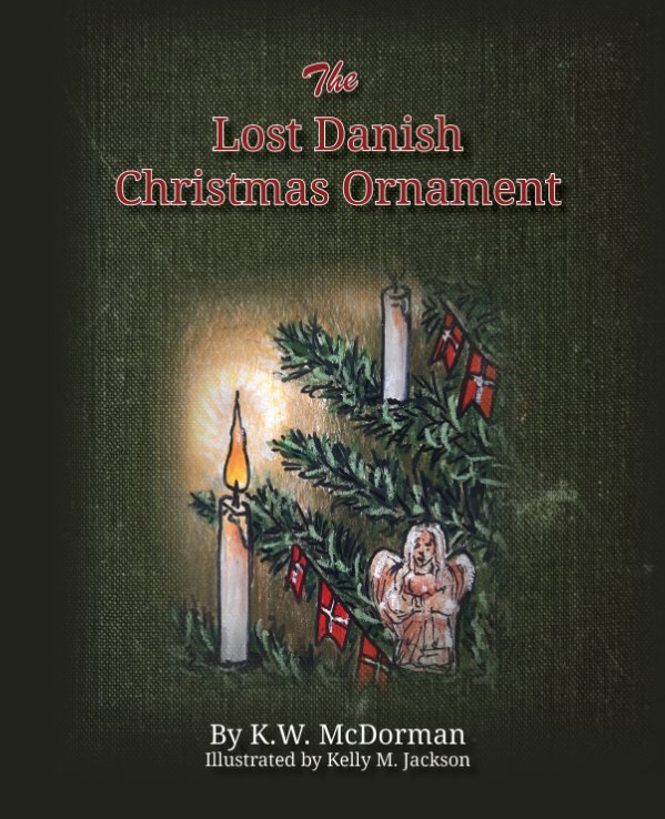 View The Lost Danish Christmas Ornament by KW McDorman