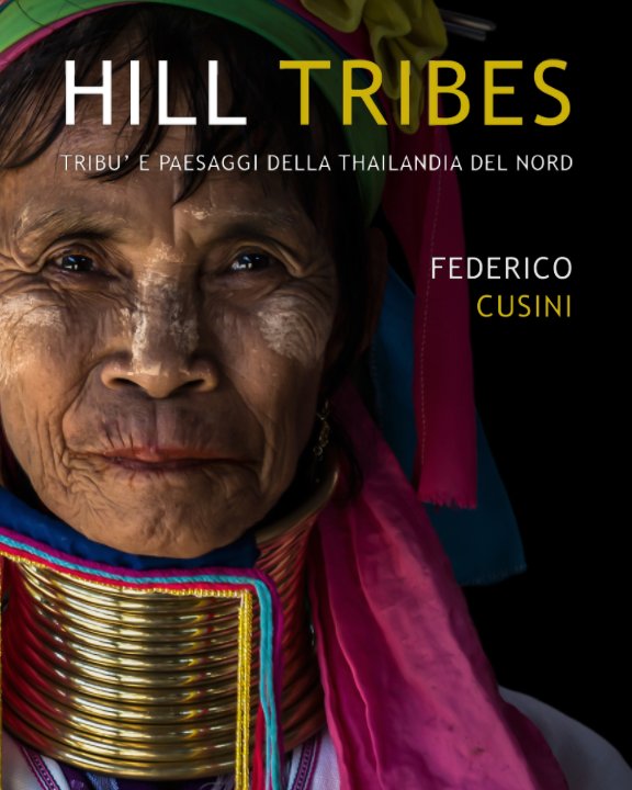 View Hill Tribes by Federico Cusini