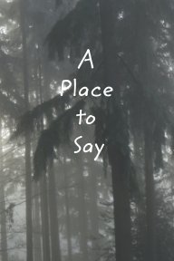 A Place to Say (Trees) book cover