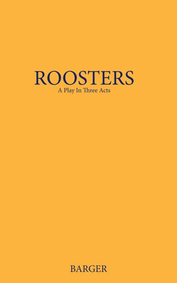 Ver Roosters por Susanna F. Barger