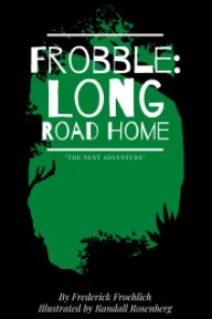 Frobble: Long Road Home book cover