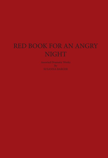 Ver Red Book For An Angry Night [Hardcover] por Susanna F. Barger