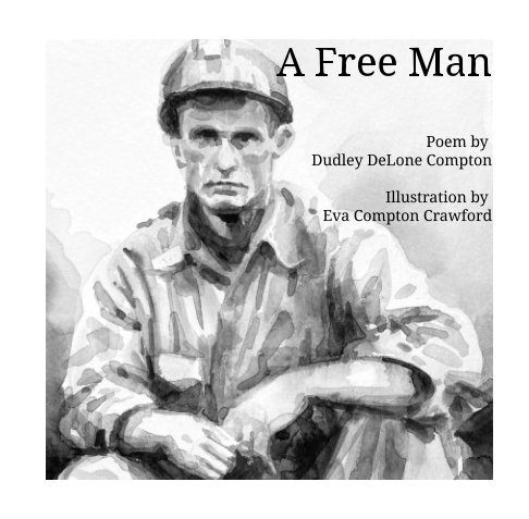 View A Free Man by Dudley D Compton, Eva Crawford