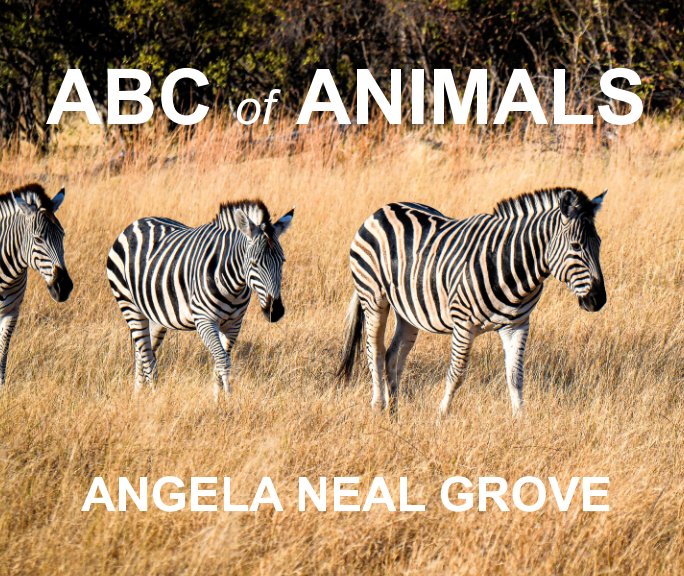 View ABC of ANIMALS by Angela Neal Grove