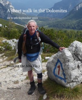 A short walk in the Dolomites 1st to 9th September 2021 book cover