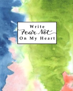 Write Fear Not On My Heart book cover
