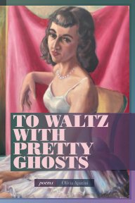 To Waltz with Pretty Ghosts book cover