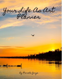 Your Life As Art Planner book cover