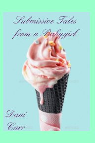 Submissive Tales from a Babygirl book cover