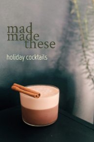 madmadethese holiday cocktails book cover