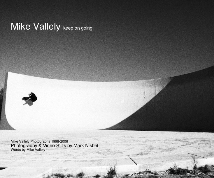 View Mike Vallely keep on going by Mark Nisbet