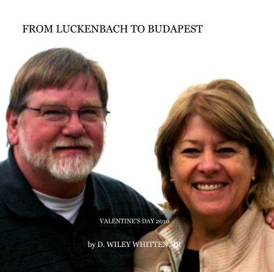 FROM LUCKENBACH TO BUDAPEST book cover