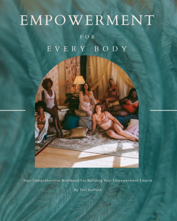 View Empowerment for every BODY by Teri Hofford