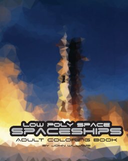 Low Poly Space Spaceships Coloring Book book cover
