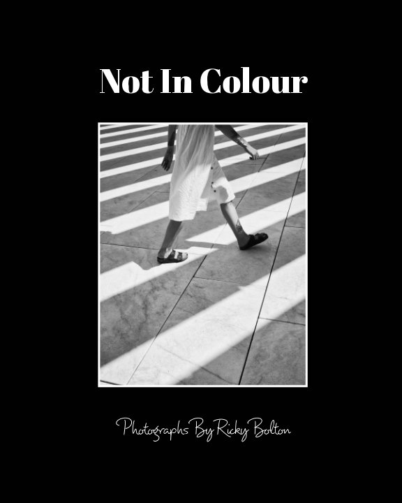 Visualizza Not In Colour di Ricky Bolton
