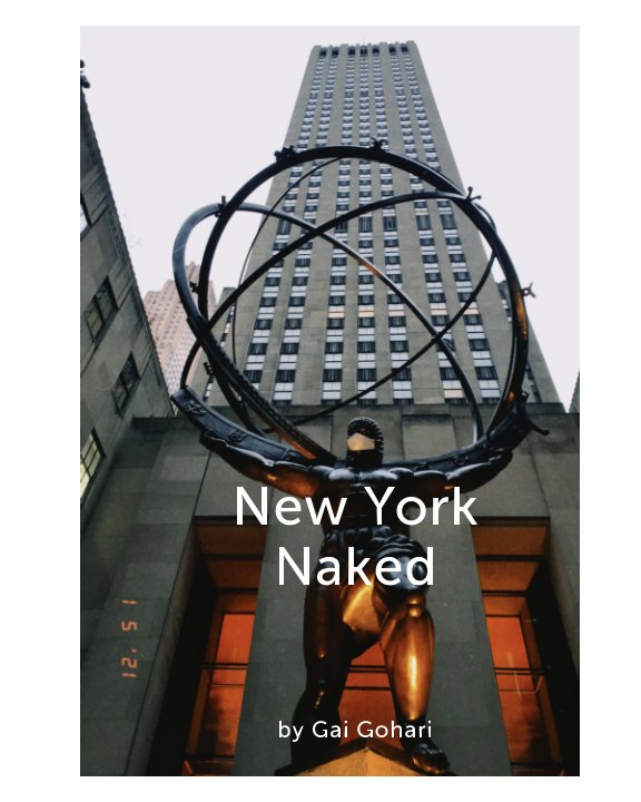 Visualizza New York Naked di Gai Gohari