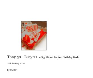 Tony 50 - Lucy 21. A Significant Benton Birthday Bash book cover