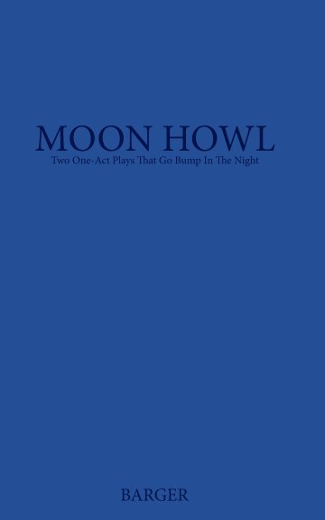 View Moon Howl by Susanna F. Barger