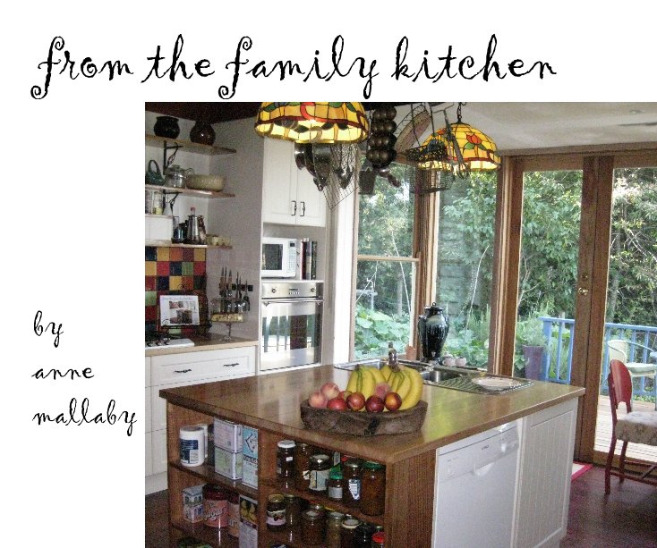 View from the family kitchen by anne mallaby