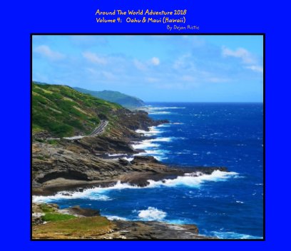 Volume 4 Around The World Adventure 2018 Oahu and Maui book cover