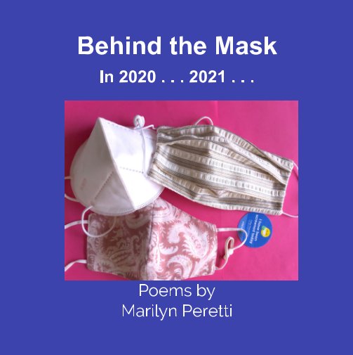 Ver Behind the Mask in 2020. . 2021. .  by Marilyn Peretti, blank_canvas_7x7 (3) por Marilyn Peretti